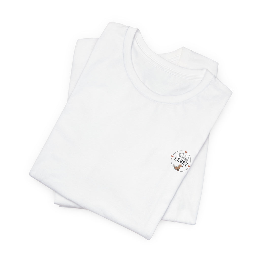 Dog Lover T‑Shirt — "With Love for My Dog [Name]" Personalized Tee